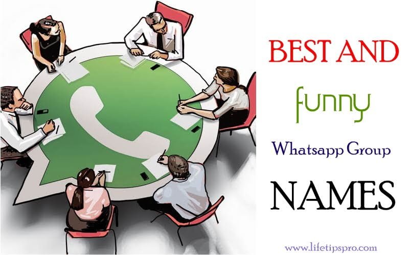 Best And Funny Whatsapp Group Names – Life Tips Pro