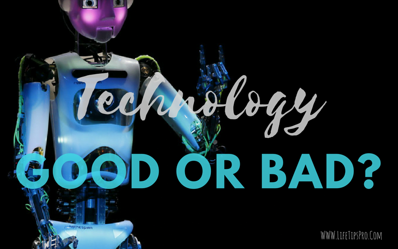 is technology ruling us ? good and bad about technology